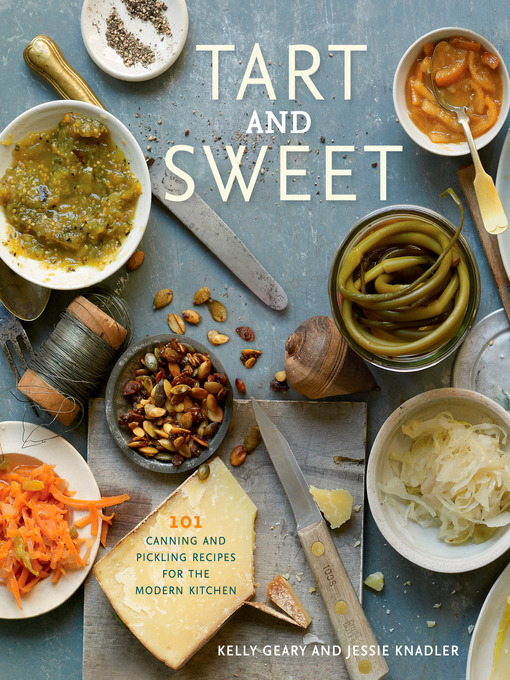 Title details for Tart and Sweet by Jessie Knadler - Available